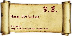Wurm Bertalan névjegykártya